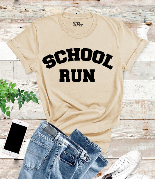 School Run T Shirt