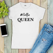Selfie Queen Funny Slogan Women T Shirt