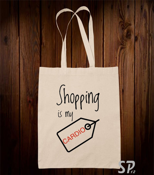 Shopping Is My Cardio Tote Bag