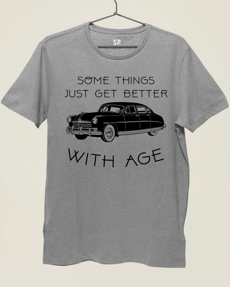 Some Things Just Get Better With Age Car T Shirt