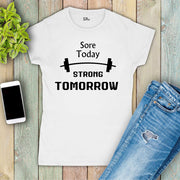 Sore Today Strong tomorrow Crossfit Women T Shirt