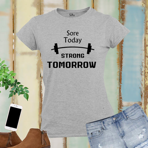 Sore Today Strong tomorrow Crossfit Women T Shirt