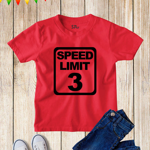 Speed Limit 3 Birthday T-Shirt
