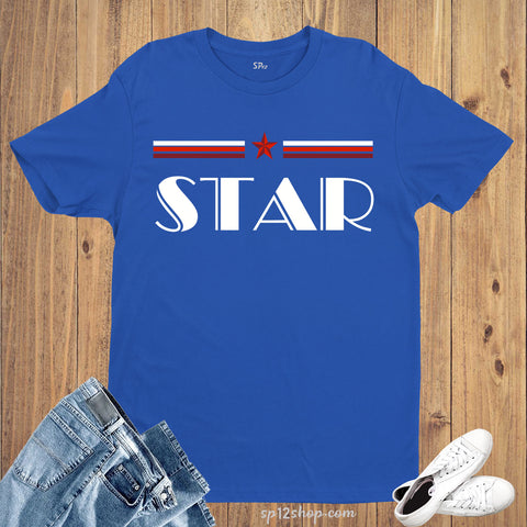 Star Statement Lifestyle Logo Glamor Celebrity Gym T Shirt