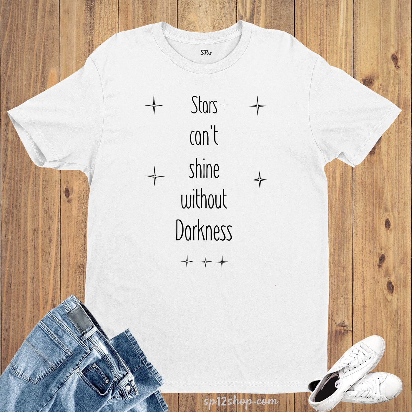 Stars Can't Shine Without Darkness Positive Motivational Gym T shirt