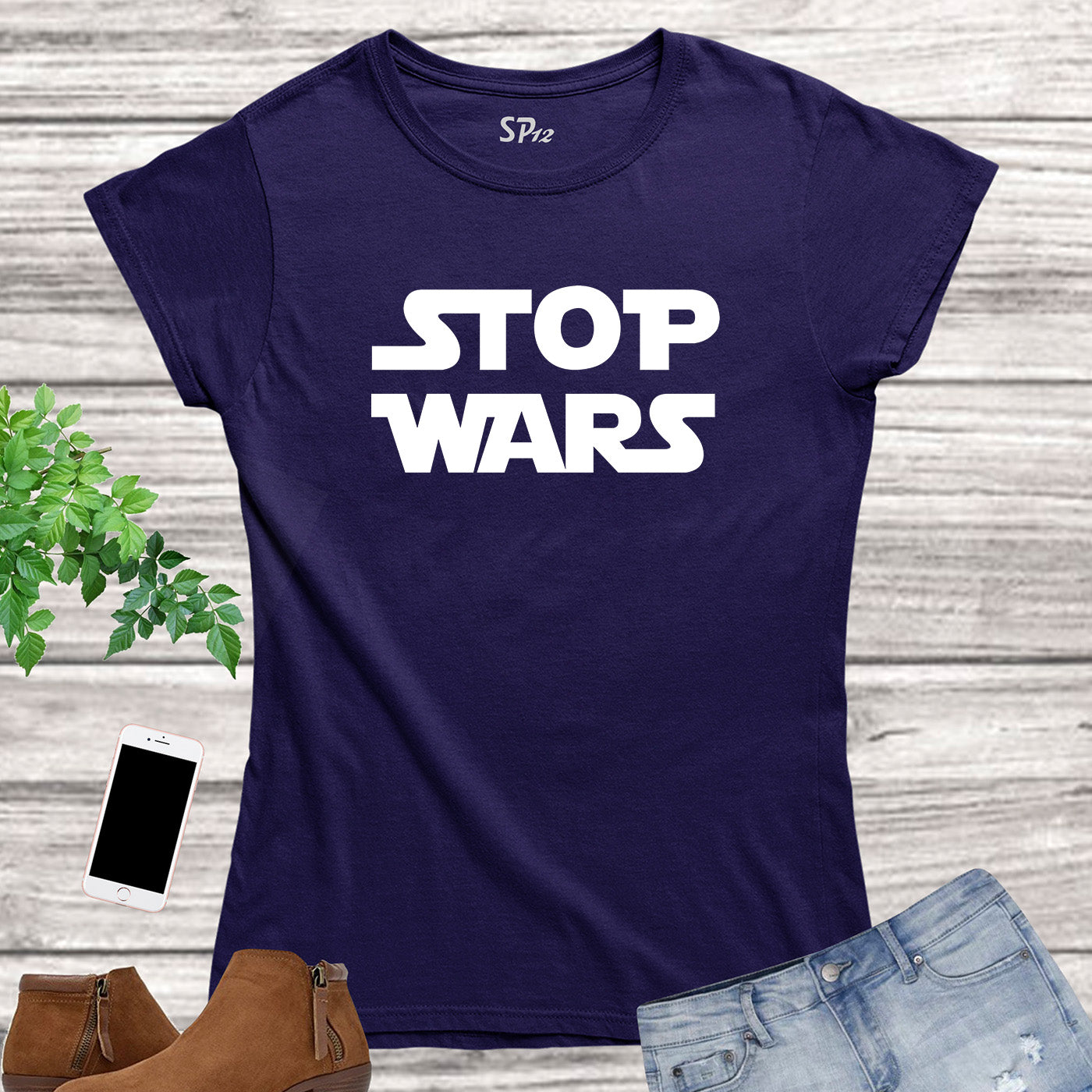 Stop Wars Slogan Women T Shirt