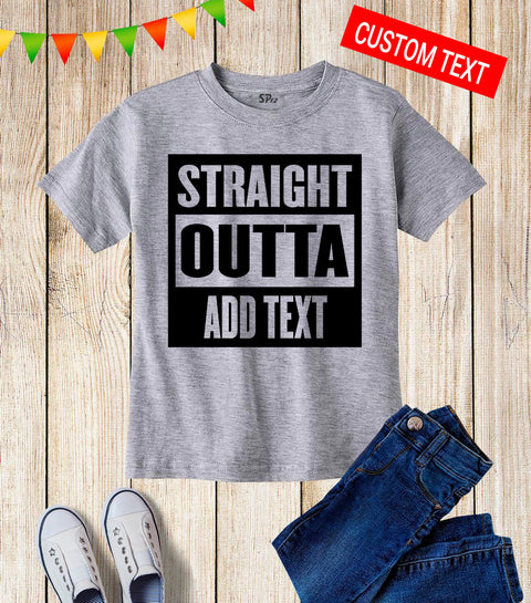 Straight Outta Personalized Kids T Shirt