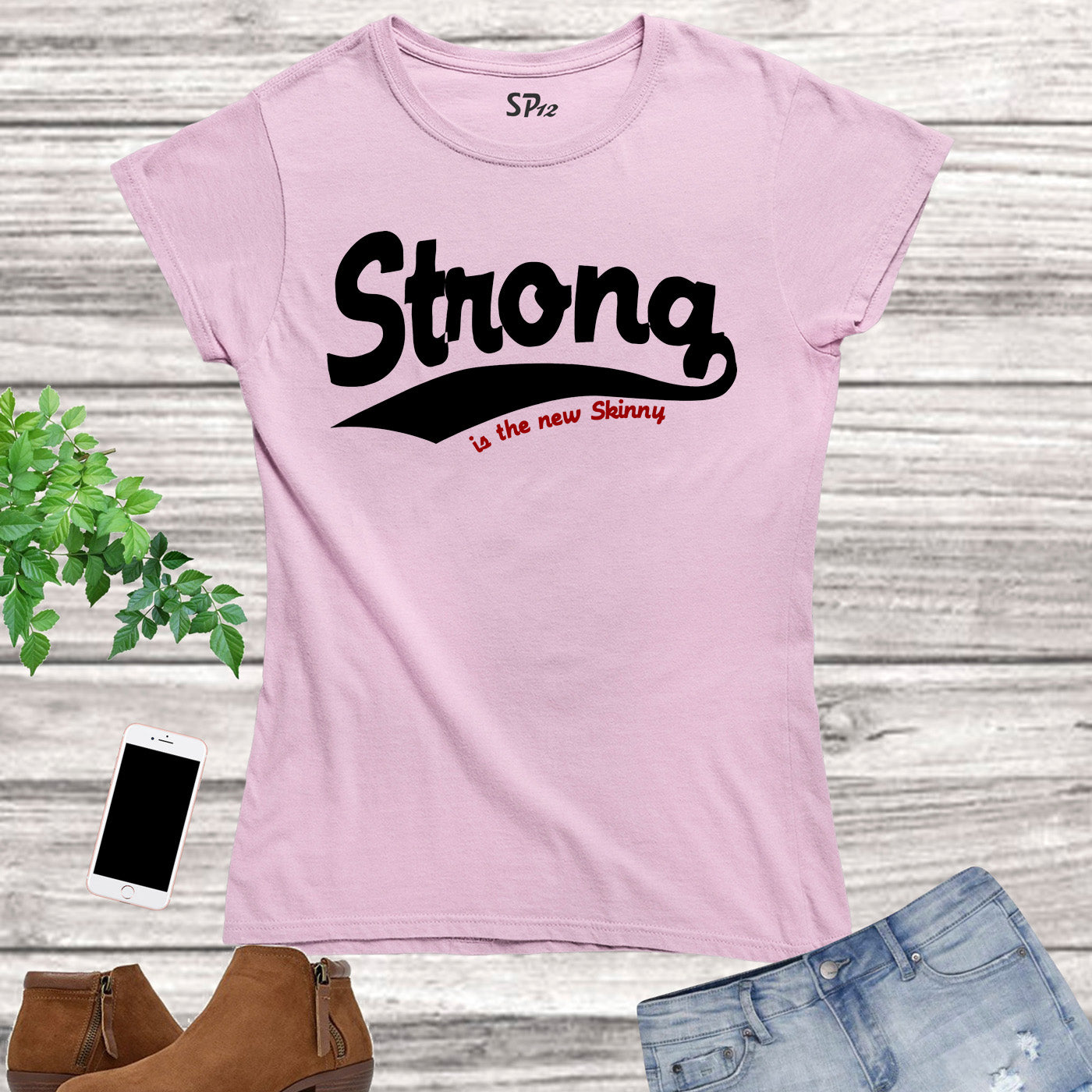 Strong Is the New Skinny Crossfit Women T Shirt