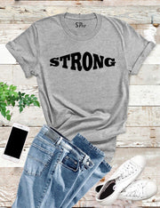 Strong T Shirt