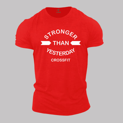 Stronger Than Yesterday Crossfit Fitness Gym T shirt