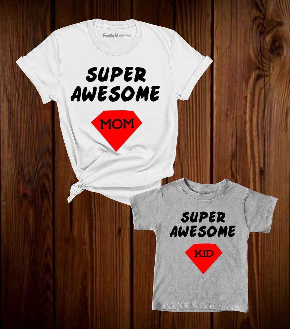 Super Awesome Mom And Kids Family Matching T Shirt