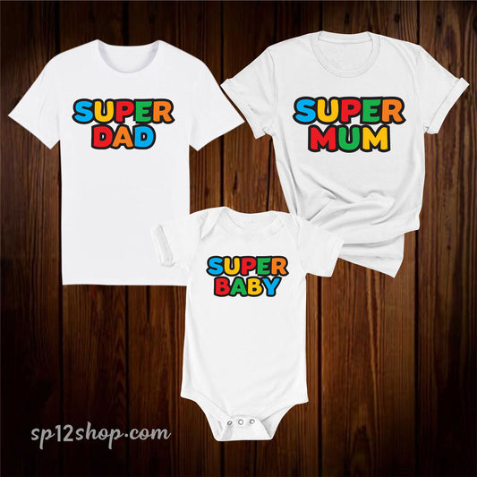 Super Mum Dad And Baby Matching T Shirt