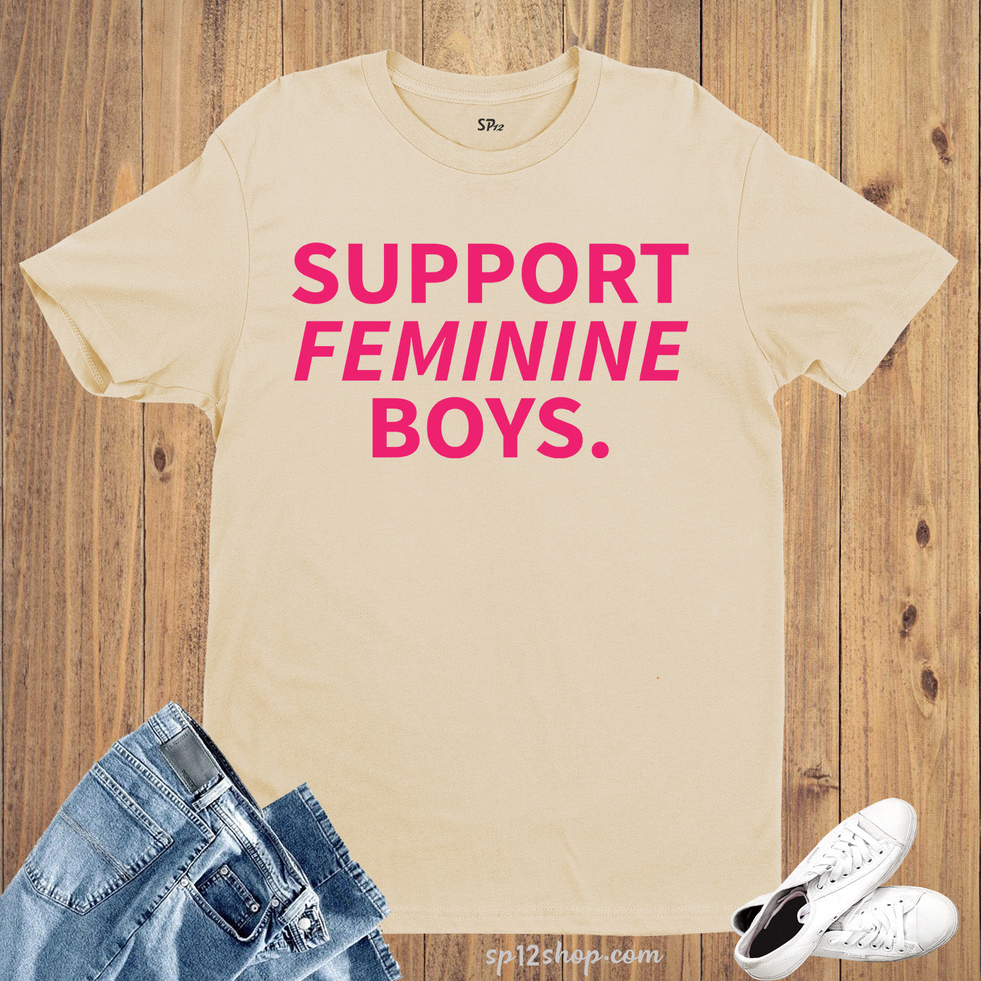 Support Feminine Boys T Shirt