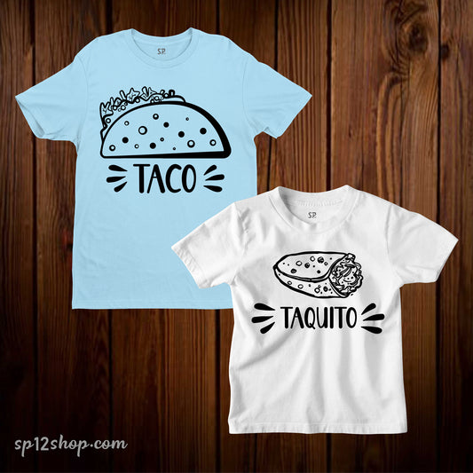 Taco And Taquito Matching T Shirt Father & Kids Set Tees