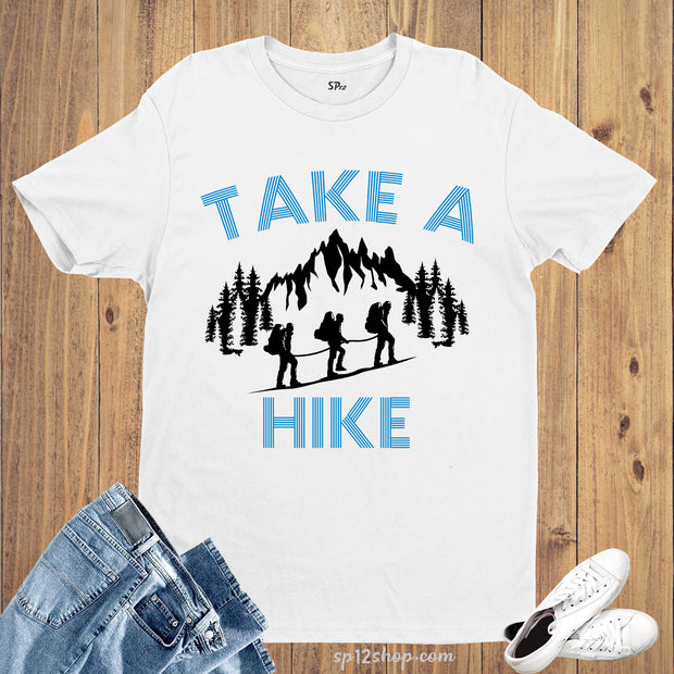 Take a Hike T Shirt