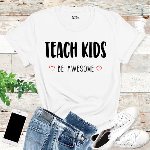 Teach Kids T Shirt