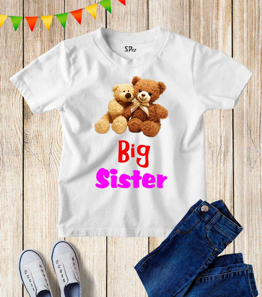 Teddy Big Sister Kids T Shirt