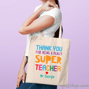 Thank You For Being a Really Super Teacher Custom Tote Bag