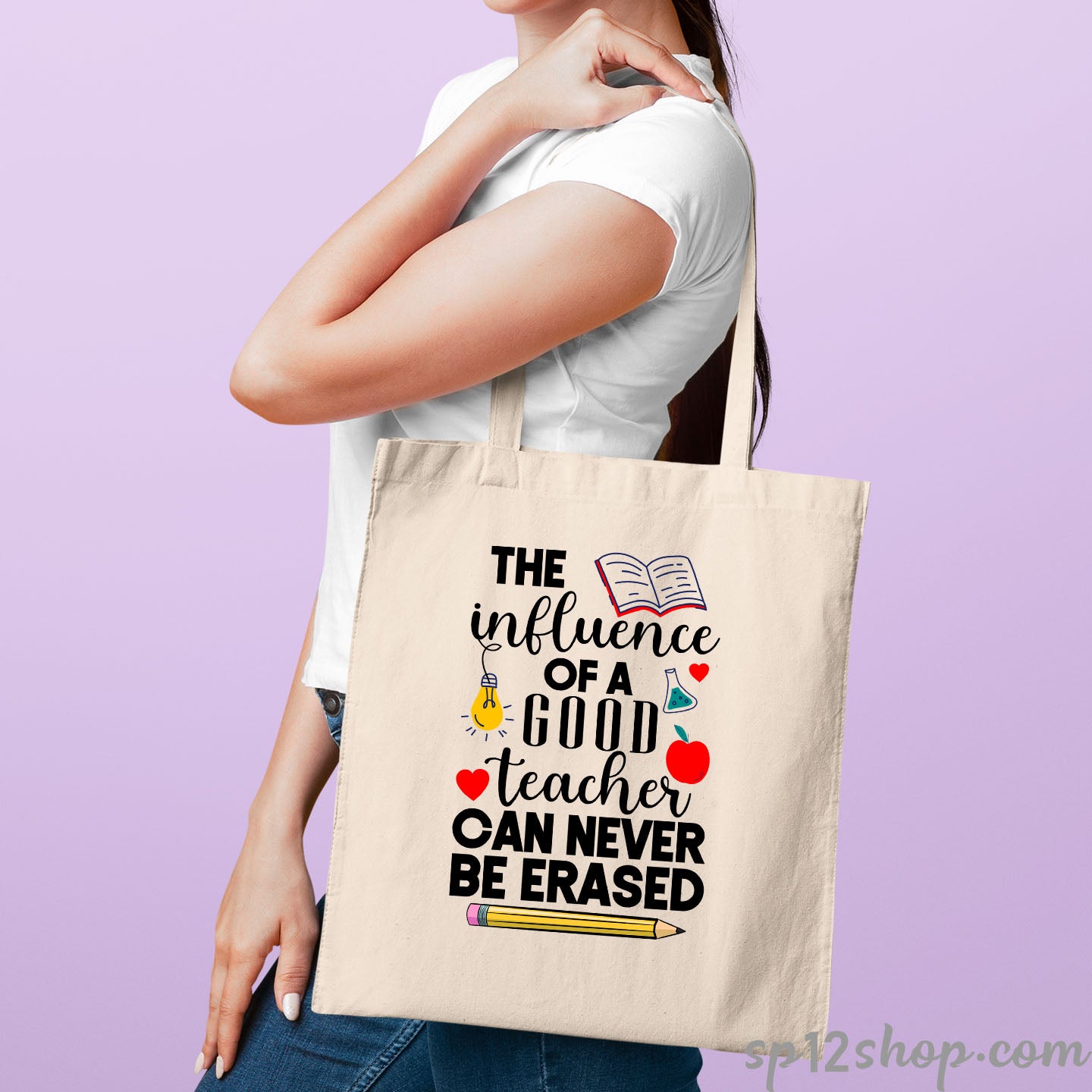 The Influence Of a Good Teacher Can Never be Erased Tote Bag
