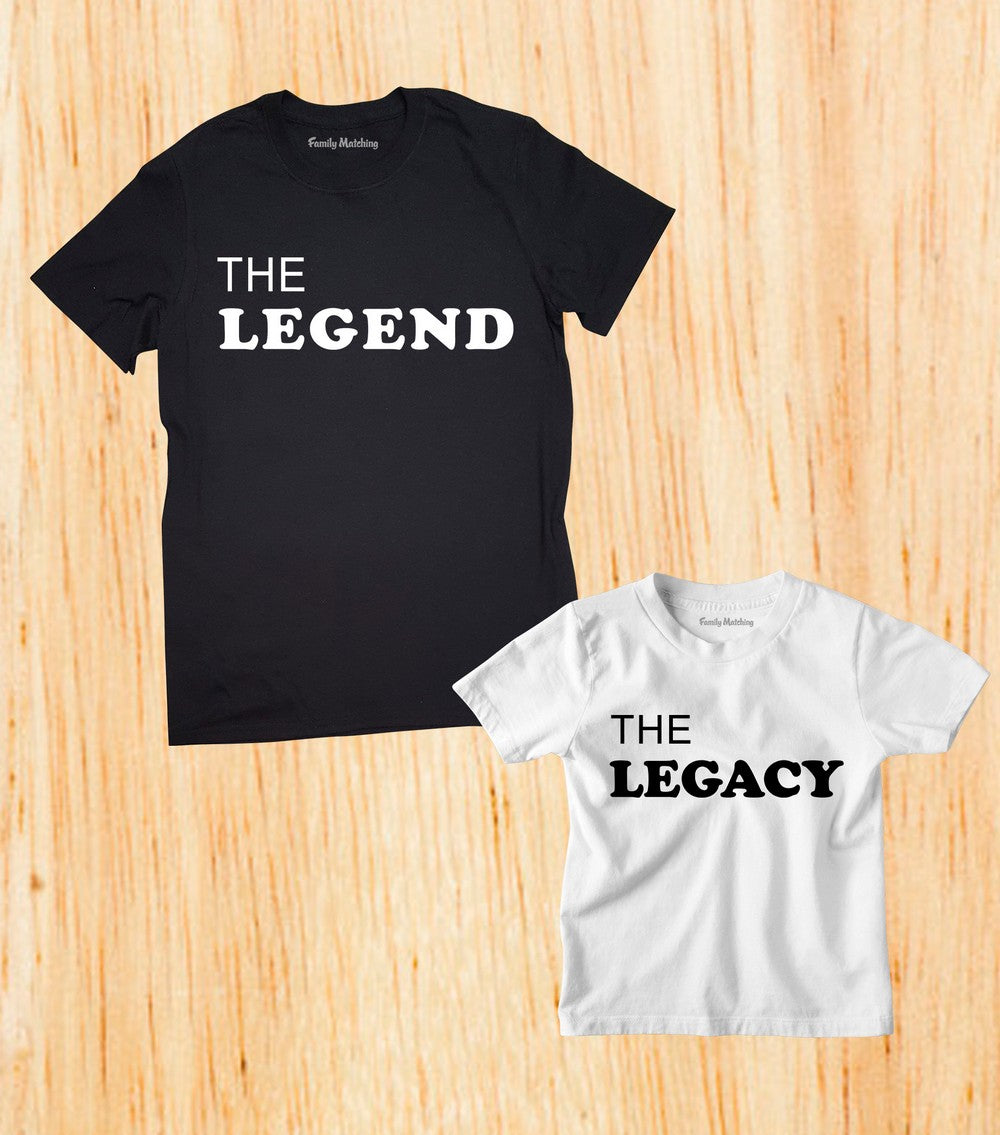 The Legend And Legacy Family Matching T ShirtThe Legend And Legacy Family Matching T Shirt