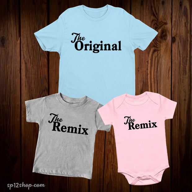 The Original And The Remix Matching T Shirt