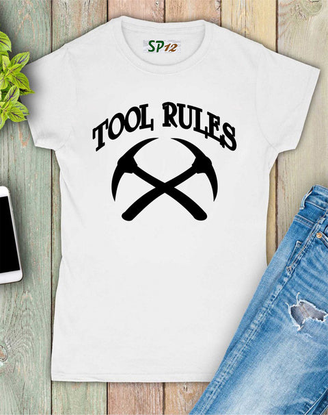 Tool Rules Signs Women T Shirt