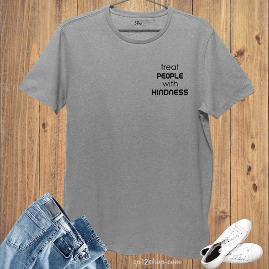 TPWK treat people with kindness T Shirt Harry Quote