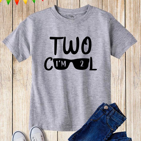 Two Cool Shirt I'm 2 Birthday T-Shirts