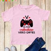 V Is For Video Games Valentine T Shirt