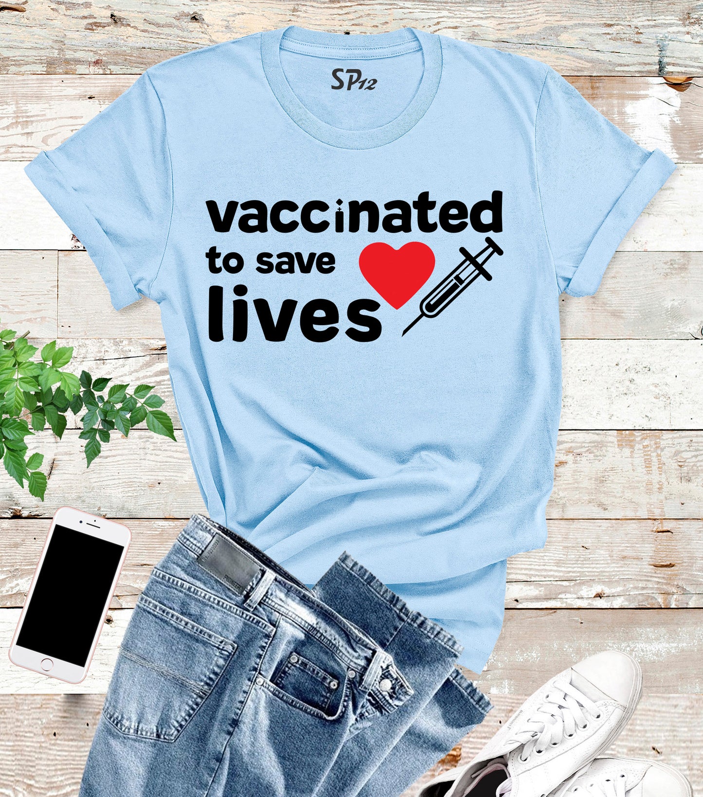 Vaccinated To Save Lives T Shirt