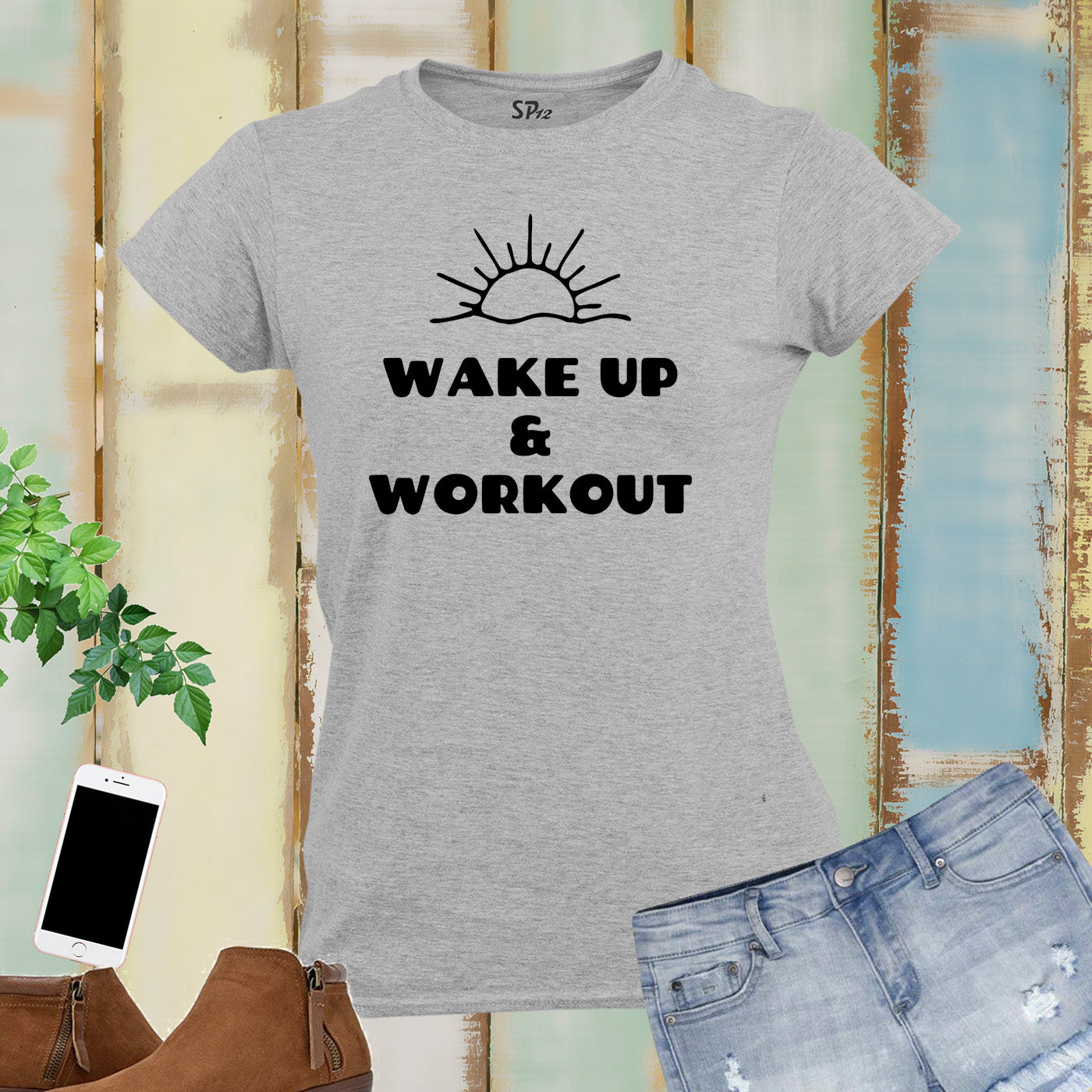 Wake Up Workout Fitness crossfit Women T Shirt