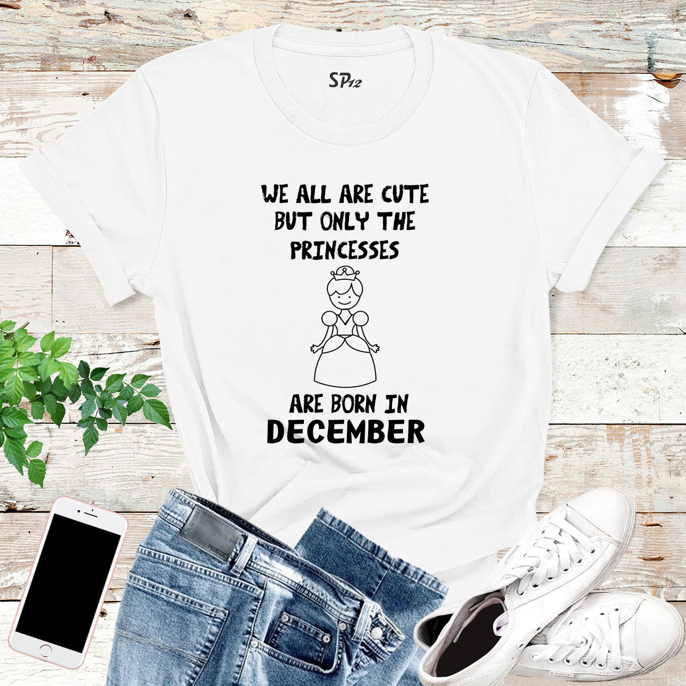 We All Are Cute But Only Princess Born In December Birthday T Shirt