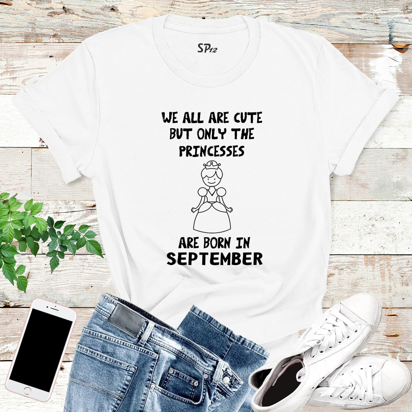 We All Are Cute But Only Princess Born In September Birthday T Shirt
