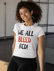 We All Bleed Red T Shirt