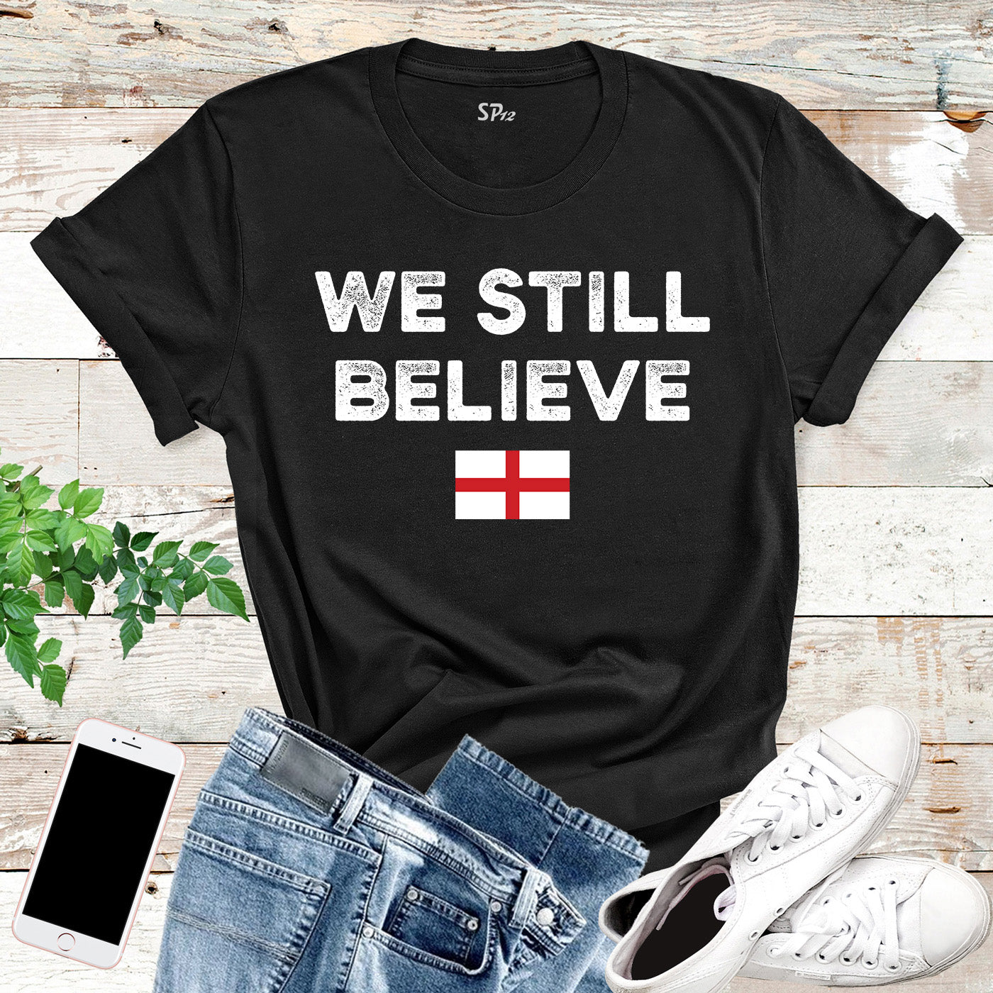We Still Believe England Football T Shirt
