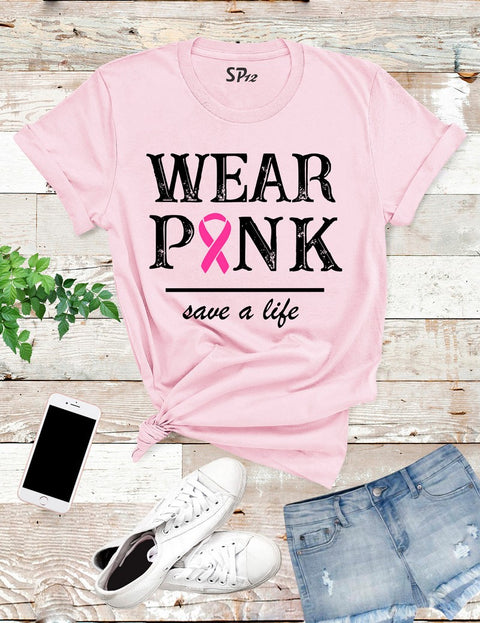 Wear Pink Breast Cancer Awareness T Shirt