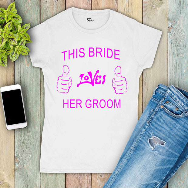 Wedding Bride T Shirt Women Lover Her Groom