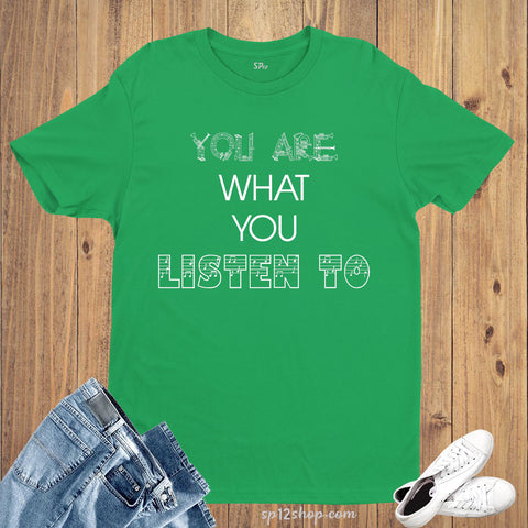 What You Listen To Personality Traits Slogan T Shirt