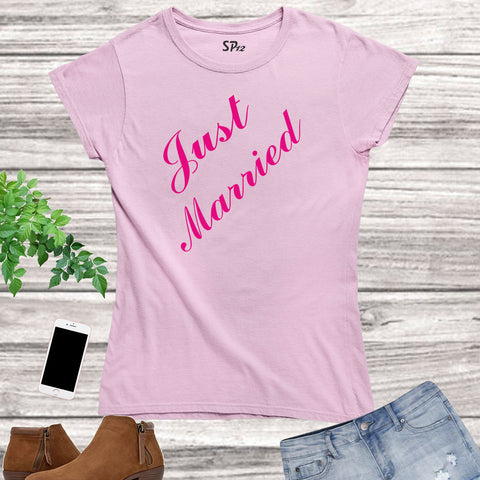 Women Wedding T Shirt Just Married Pink Text