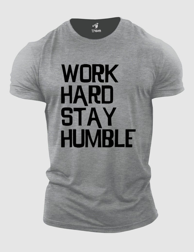 Work Hard Stay Humble Fitness T Shirt