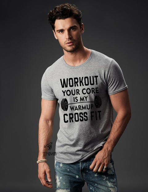 Workout For Your Core Cross Fit T Shirt