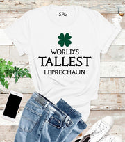 World's Tallest Leprechaun St Patrick's Day T Shirt