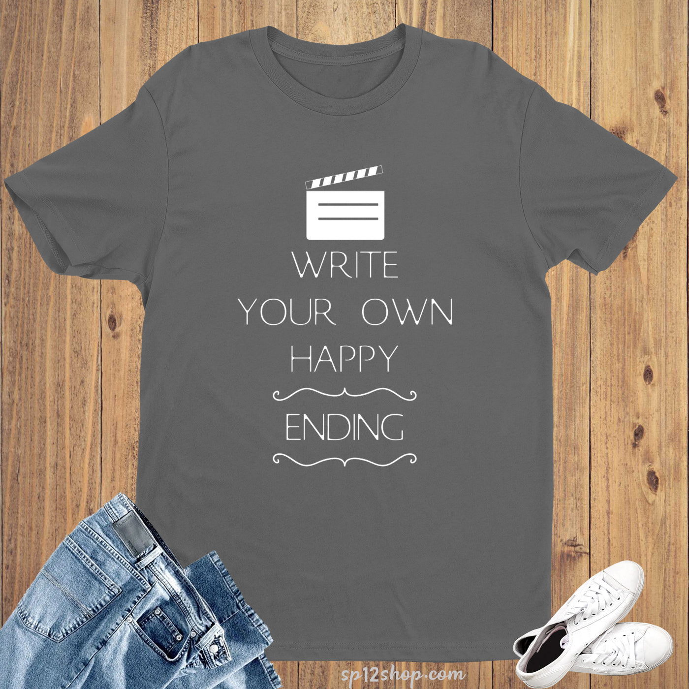 Write Your Own Happy Ending Motivational Slogan T shirt