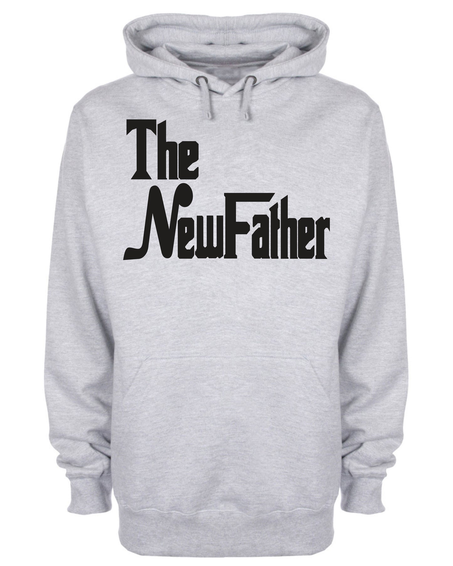 The New Father Funny Slogan Dad Hoodie