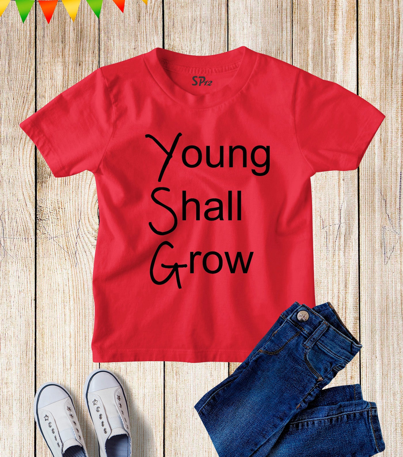 Young Shall Grow Kids t Shirt tee