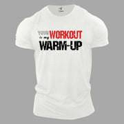 Your Workout Is My Warm Up Fitness crossfit Gym T shirt